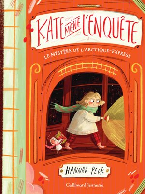cover image of Kate mène l'enquête (Tome 1)--Le mystère de l'Arctique Express